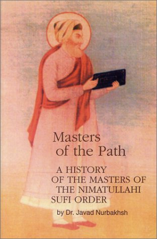 Imagen de archivo de Masters of the Path: A History of the Masters of the Nimatullahi Sufi Order a la venta por GF Books, Inc.