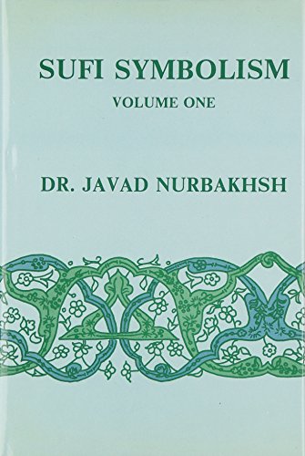 9780933546127: Sufi Symbolism: The Nurbakhsh Encyclopedia of Sufi Terminology (Farhang Nurbakhsh)