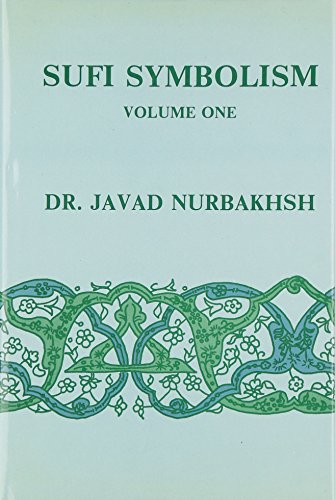 Stock image for Sufi Symbolism: The Nurbakhsh Encyclopedia of Sufi Terminology (Farhang Nurbakhsh): Vol 1 for sale by Revaluation Books