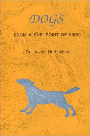 Stock image for Dogs: From a Sufi Point of View for sale by GF Books, Inc.