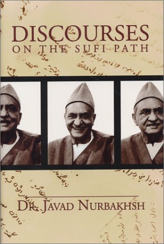 Beispielbild fr Discourses on the Sufi Path zum Verkauf von Revaluation Books