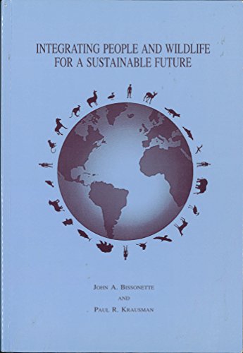 Stock image for Integrating People & Wildlife for a Sustainable Future for sale by ThriftBooks-Atlanta