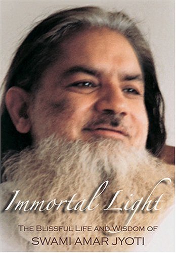 Beispielbild fr Immortal Light: The Blissful Life and Wisdom of Swami Amar Jyoti zum Verkauf von Powell's Bookstores Chicago, ABAA