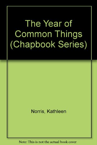 Imagen de archivo de The Year of Common Things (Chapbook Series) a la venta por Cambridge Books