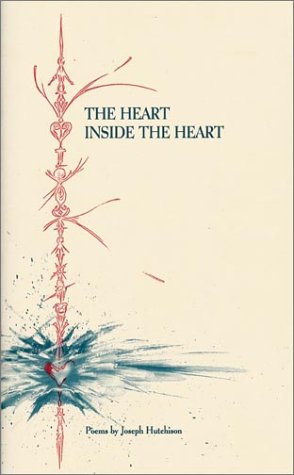 Stock image for The Heart Inside The Heart - SIGNED for sale by Aamstar Bookshop / Hooked On Books