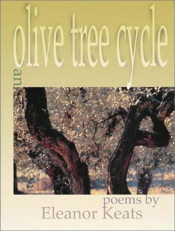 Imagen de archivo de AN OLIVE TREE CYCLE Poems and Photographs a la venta por marvin granlund