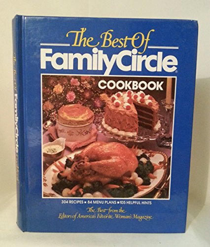 Imagen de archivo de The Best of Family Circle Cookbook a la venta por SecondSale