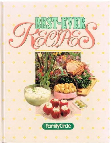 Imagen de archivo de Best-Ever Recipes a la venta por Better World Books