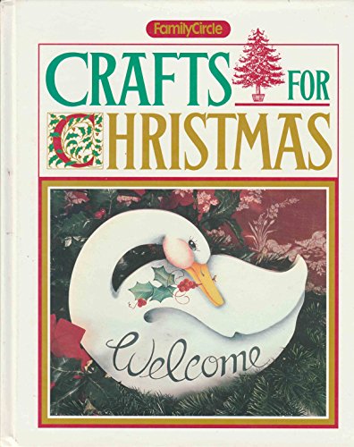 Family Circle Crafts for Christmas (9780933585249) by Carol A. Guasti; Family Circle