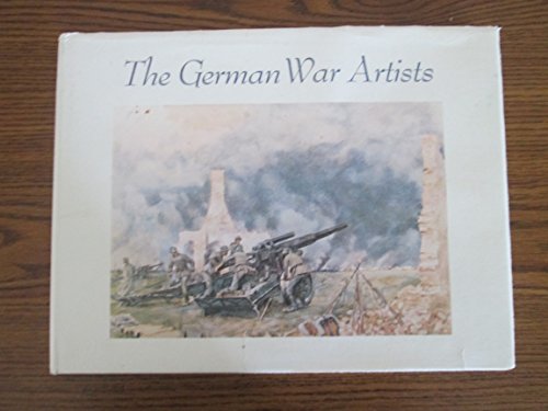 Imagen de archivo de The German War Artists a la venta por Old Army Books
