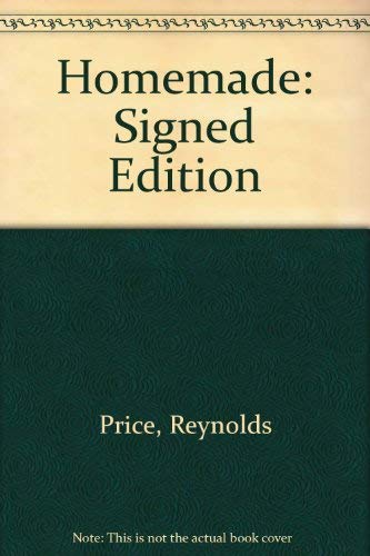 Homemade: Signed Edition (9780933598232) by Reynolds Price