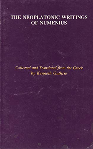 9780933601031: The Neoplatonic Writings of Numenius (Great Works of Philosophy Series)