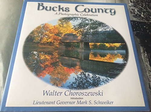 Imagen de archivo de Bucks County, a Photographic Celebration a la venta por Goodwill of Colorado