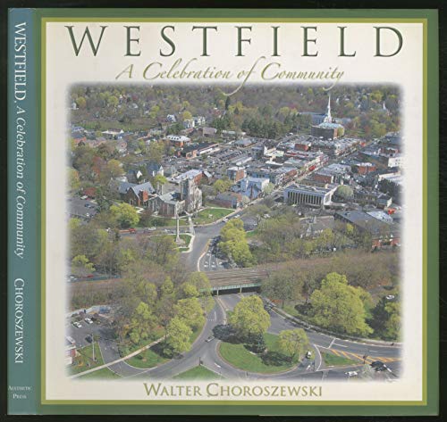 Stock image for Westfield a Celebration of Community for sale by ZBK Books