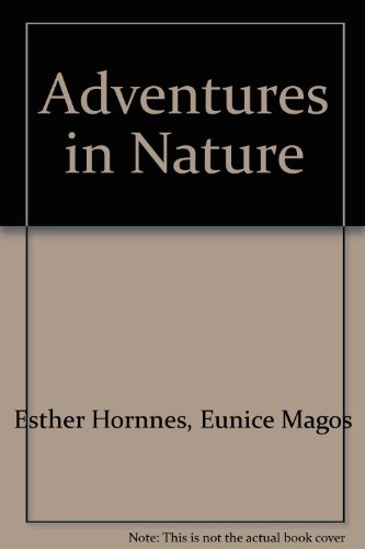 Beispielbild fr Adventures in Nature zum Verkauf von Better World Books