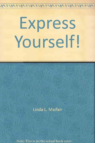 Beispielbild fr Express Yourself! zum Verkauf von Wonder Book
