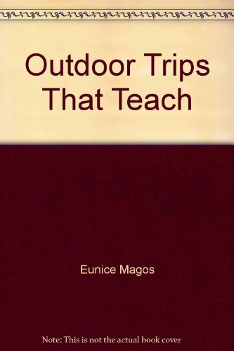 9780933606623: Outdoor Trips That Teach