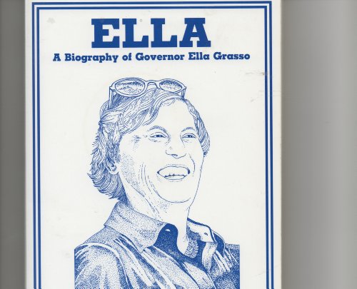 Beispielbild fr Ella: A Biography of Ella Grasso zum Verkauf von Better World Books