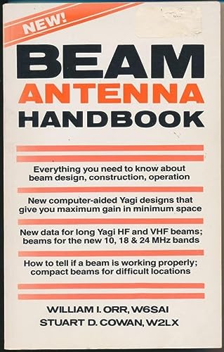 New! Beam Antenna Handbook (9780933616042) by William I. Orr And Stuart D. Cowan; Stuart D. Cowan