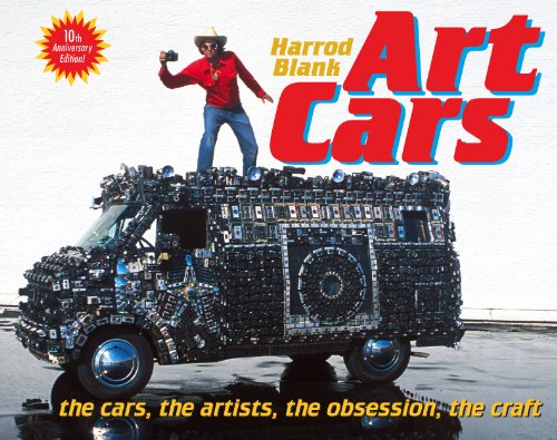 Imagen de archivo de Art Cars: the cars, the artists, the obsession, the craft a la venta por HPB-Diamond