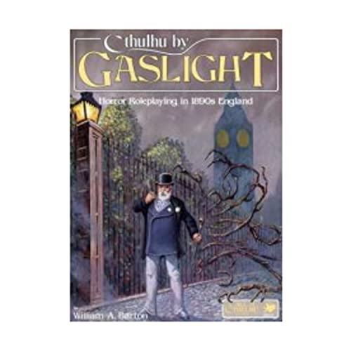 Cthulhu by Gaslight: Horror Roleplaying in 1890s England (Call of Cthulhu Horror Roleplaying, 1890s Era) (9780933635135) by William A. Barton