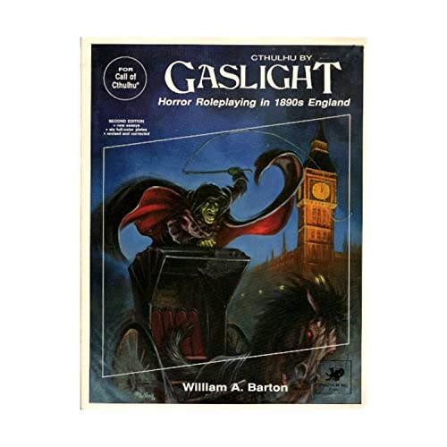 Cthulhu by Gaslight: Horror Roleplaying in 1890s England (Call of Cthulhu Horror Roleplaying, 1890s Era, #3303) (9780933635555) by Barton, William A.