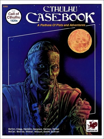 Beispielbild fr Cthulhu Casebook: A Plethora of Plots and Adventures for Call of Cthulhu 1920s (Call of Cthulhu #3305) zum Verkauf von Books From California