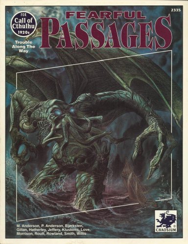 Beispielbild fr Fearful Passages (Call of Cthulhu - Adventures & Modules (Chaosium 1st-5.5 Editions)) zum Verkauf von Noble Knight Games