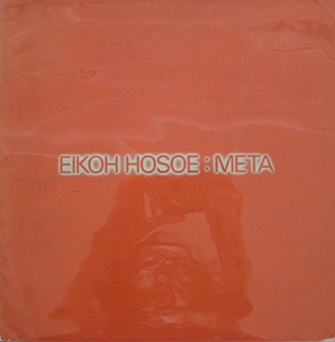 Stock image for Eikoh Hosoe: Meta for sale by ThriftBooks-Dallas