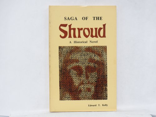Stock image for Saga of the Shroud: A Historical Novel for sale by Sheri's Book Treasures