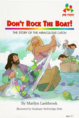 Beispielbild fr Dont Rock the Boat: The Story of the Miraculous Catch (Me Too!) zum Verkauf von Hawking Books