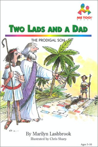 Beispielbild fr Two Lads and a Dad: The Prodigal Son (Me Too!) zum Verkauf von SecondSale