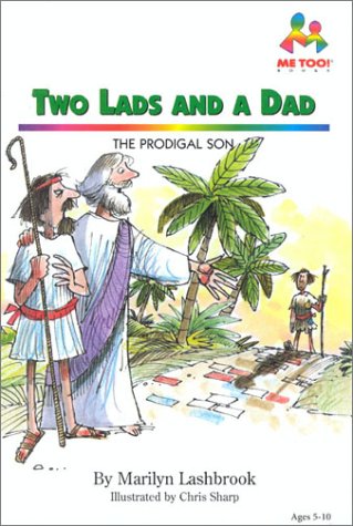Stock image for Two Lads and a Dad: The Prodigal Son for sale by ThriftBooks-Atlanta