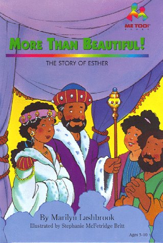 Imagen de archivo de More Than Beautiful!: The Story of Esther (Me Too!) a la venta por Half Price Books Inc.