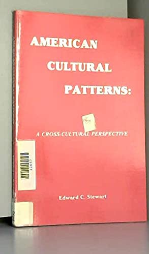 9780933662018: American Cultural Patterns: Cross-Cultural Perspective