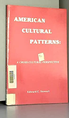 Stock image for American Cultural Patterns: A Cross-Cultural Perspective for sale by BookHolders