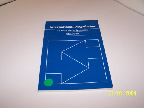 Stock image for International Negotiation: A Cross-Cultural Perspective for sale by Smith Family Bookstore Downtown