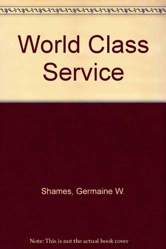 9780933662773: World Class Service