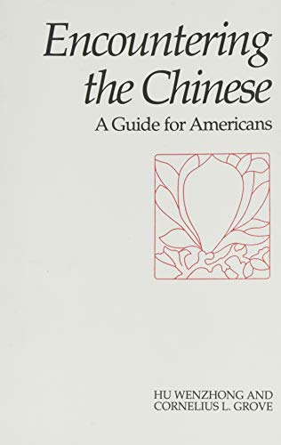 9780933662957: Encountering the Chinese: A Guide for Americans