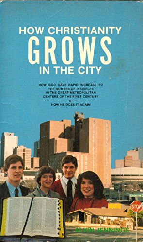 Beispielbild fr How Christianity Grows in the City zum Verkauf von ThriftBooks-Atlanta