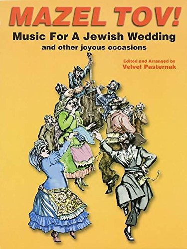 Stock image for Mazel Tov! : Music for a Jewish Wedding for sale by Better World Books