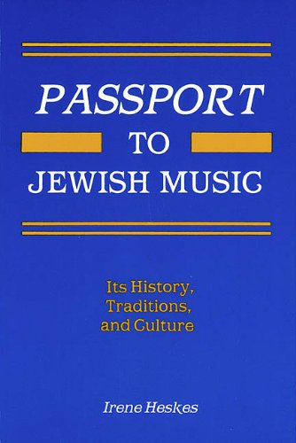 9780933676459: Passport to jewish music livre sur la musique: Its History, Traditions And Culture