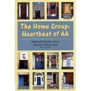 Beispielbild fr The Home Group : Heartbeat of AA zum Verkauf von Better World Books