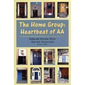 Stock image for The Home Group: Heartbeat of AA for sale by SecondSale