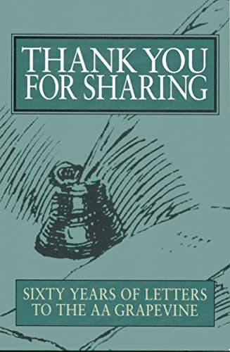 Stock image for Thank You For Sharing: Sixty Years of Letters to AA Grapevine for sale by ZBK Books