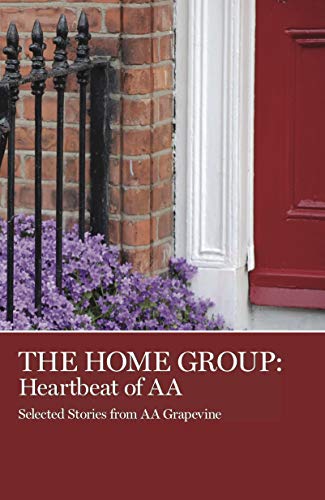 Beispielbild fr The Home Group: Heartbeat of AA zum Verkauf von Jenson Books Inc