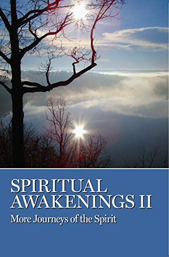 Imagen de archivo de Spiritual Awakenings II : More Journeys of the Spirit a la venta por Better World Books: West
