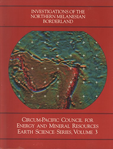 9780933687028: Investigations of the Northern Melanesian Borderland (Earth Science)