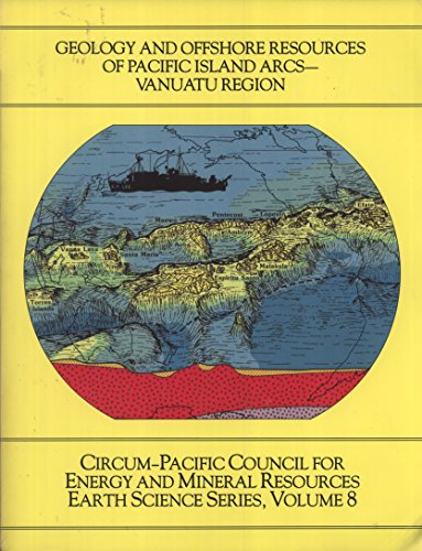 Stock image for Geology and Offshore Resources of Pacific Island Arcs: Vanuatu Region (Earth Science Series) for sale by HPB-Red