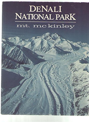 Denali: National Park, Mt McKinley (9780933692282) by Collings, Adam Randolph